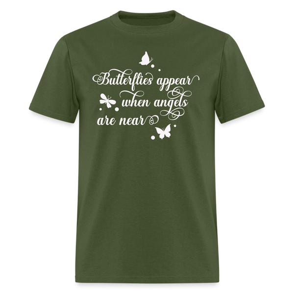 6075 Butterflies Appear When Angels TSHIRT - military green