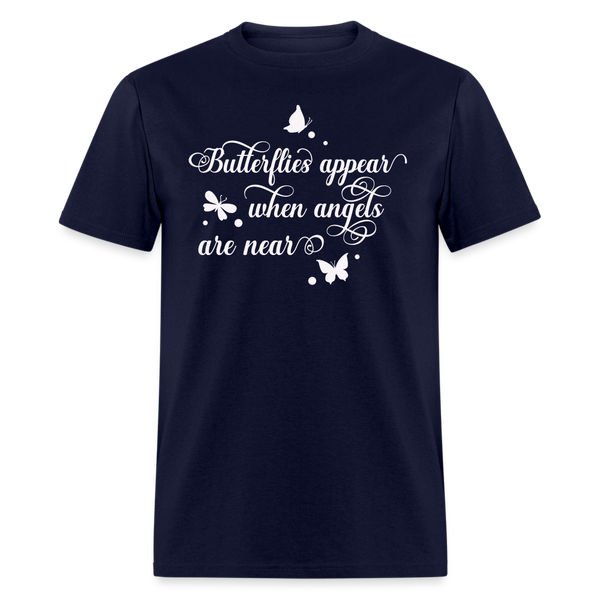 6075 Butterflies Appear When Angels TSHIRT - navy