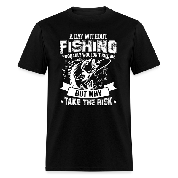 66001 1/4S Day Without Fishing TSHIRT - black