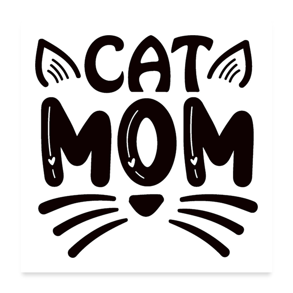 6001 Cat Mom in Black 24x24 POSTER - white