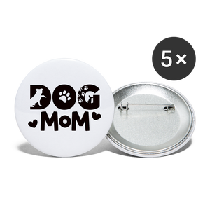 6797 Dog Mom in Black 5pk of 2.2" BUTTONS - white