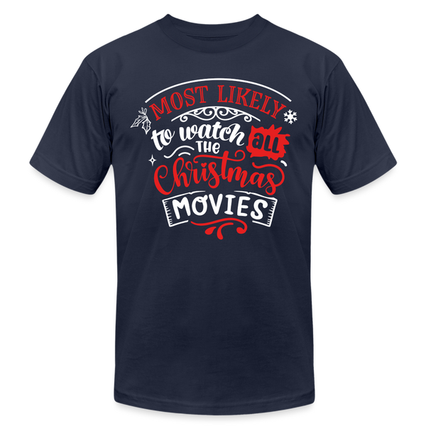 66004 Most Likely To Watch All The Christmas Movies B&C TSHIRT - navy