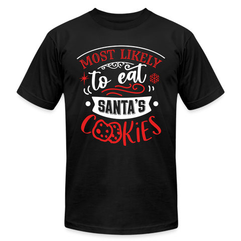 66006 Most Likely To Eat Santa's Cookies B&C TSHIRT - black