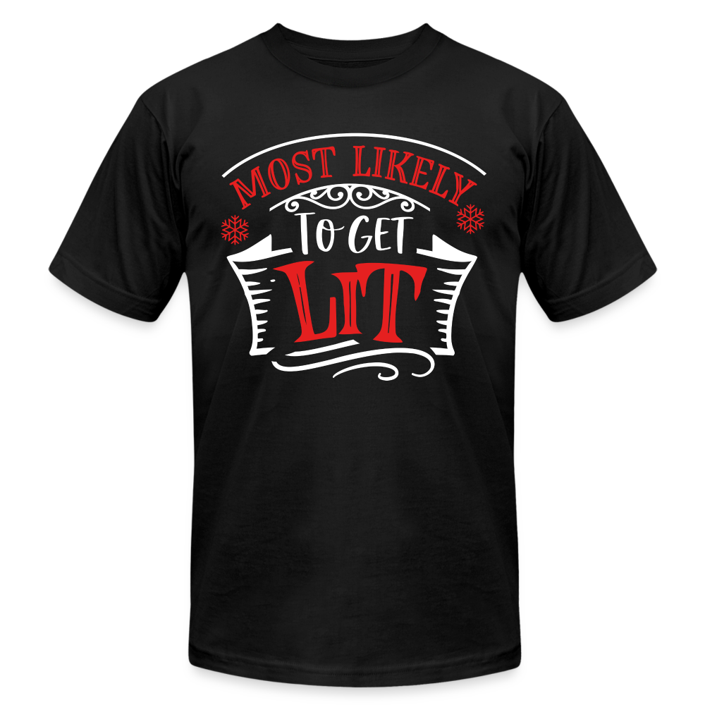 66017 Most Likely To Get Lit B&C TSHIRT - black