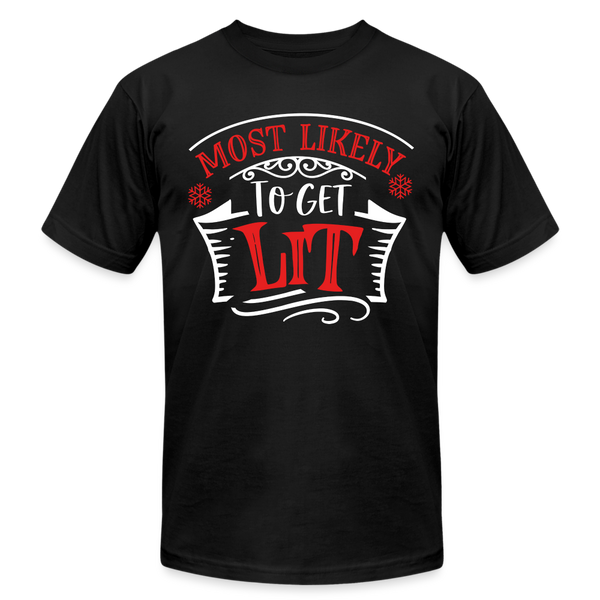 66017 Most Likely To Get Lit B&C TSHIRT - black