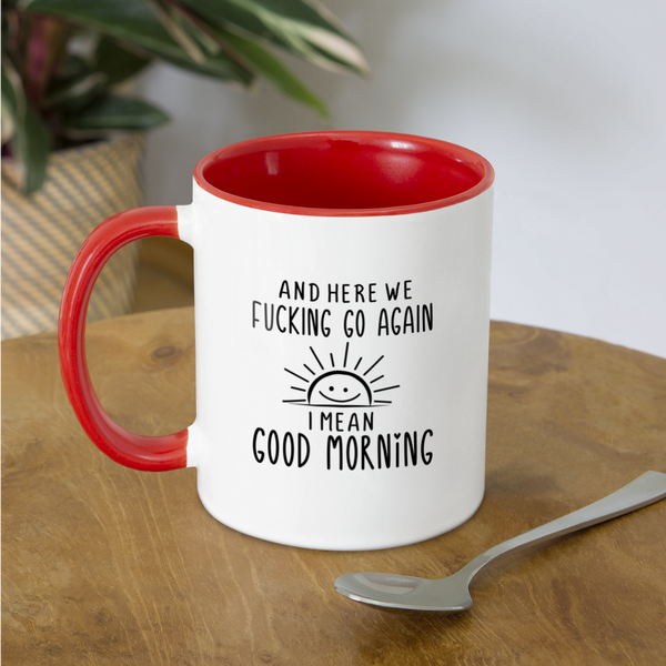 3034 And Here We F'n Go Again MUG - white/red