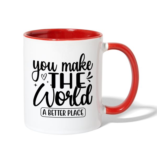 3036 You Make The World A Better Place MUG - white/red