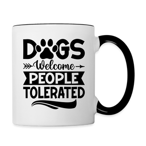 3037 Dogs Welcome People Tolerated MUG - white/black