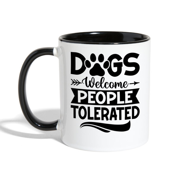 3037 Dogs Welcome People Tolerated MUG - white/black