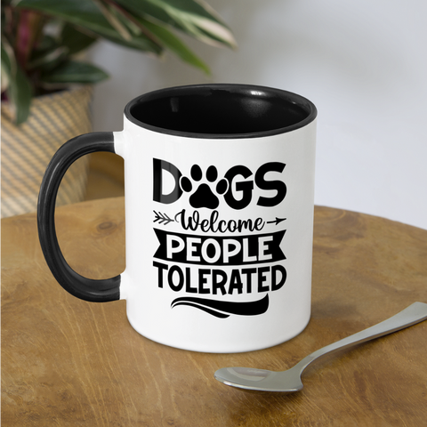 3037 Dogs Welcome People Tolerated MUG - white/black