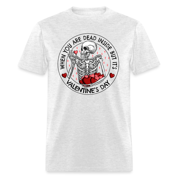 66025 1/4S Dead Inside But Its Valentines Day TSHIRT - light heather gray