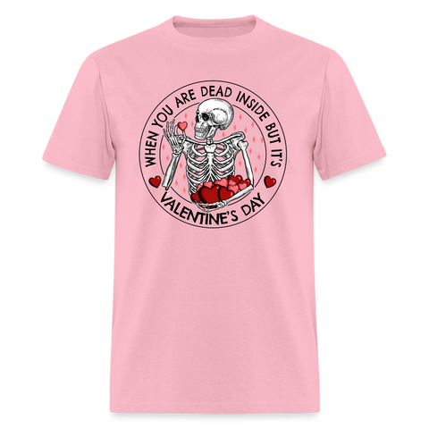 66025 1/4S Dead Inside But Its Valentines Day TSHIRT - pink