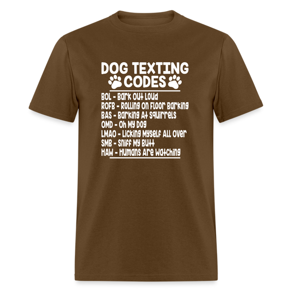 66051 Dog Texting Codes TSHIRT - brown