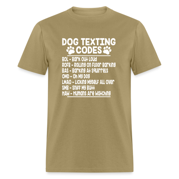 66051 Dog Texting Codes TSHIRT - khaki