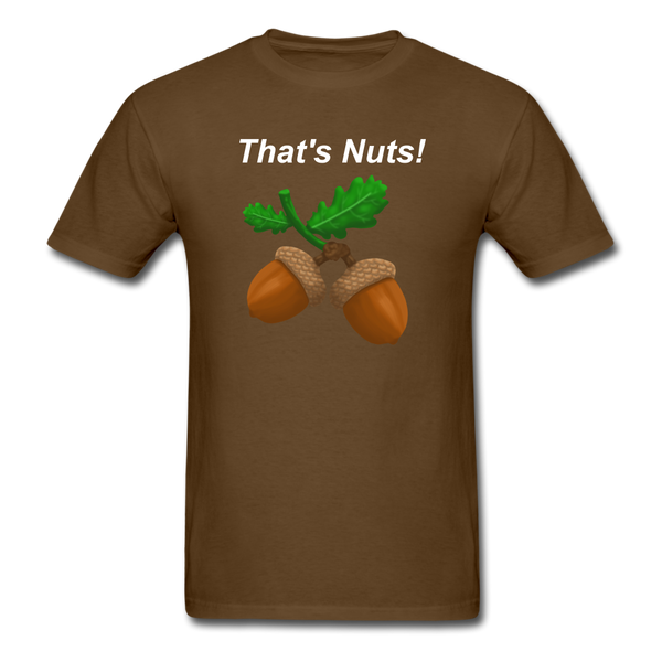 1/4S That's Nuts PREMIUM TSHIRT Dark Colors - brown