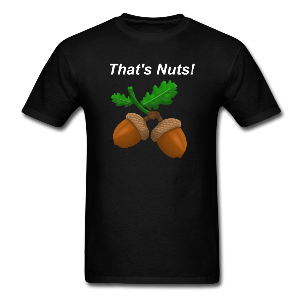 1/4S That's Nuts PREMIUM TSHIRT Dark Colors - black