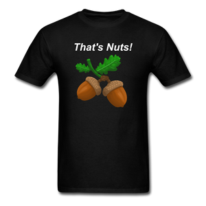 1/4S That's Nuts PREMIUM TSHIRT Dark Colors - black