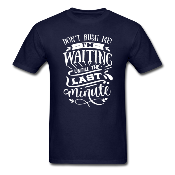 1/4S Don't Rush Me PREMIUM TSHIRT - navy