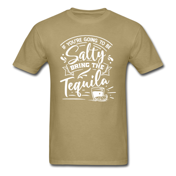 1/4S If You're Going To Be Salty PREMIUM TSHIRT - khaki