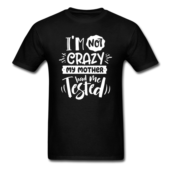 1/4S I'm Not Crazy PREMIUM TSHIRT - black