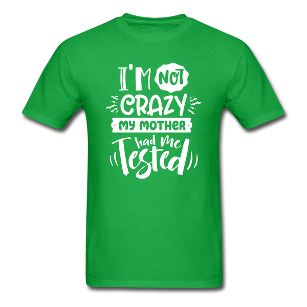 1/4S I'm Not Crazy PREMIUM TSHIRT - bright green