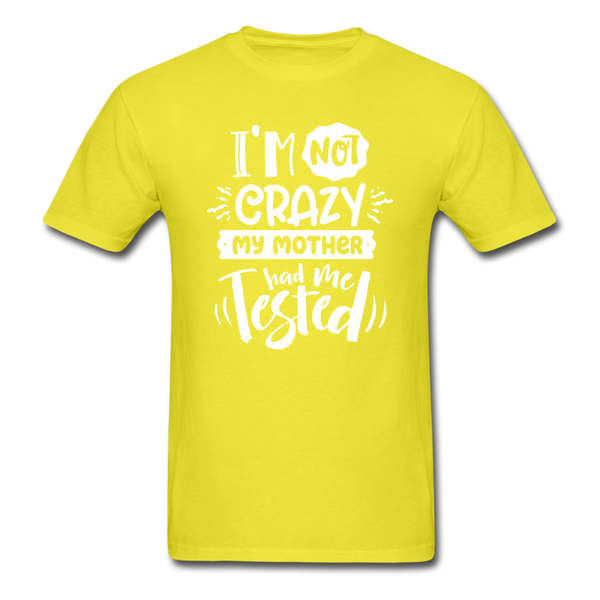 1/4S I'm Not Crazy PREMIUM TSHIRT - yellow