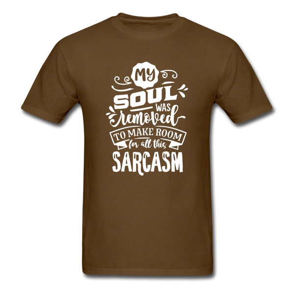 1/4S My Soul Was Removed PREMIUM TSHIRT - brown