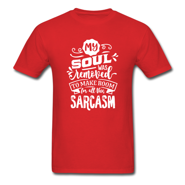 1/4S My Soul Was Removed PREMIUM TSHIRT - red