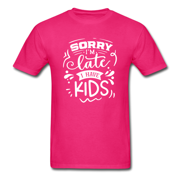 1/4S Sorry I'm Late PREMIUM TSHIRT - fuchsia