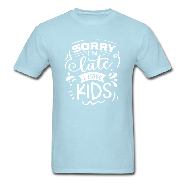 1/4S Sorry I'm Late PREMIUM TSHIRT - powder blue