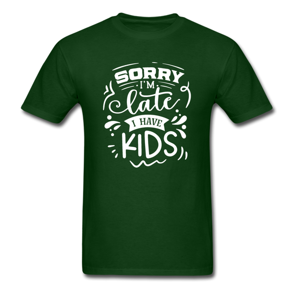 1/4S Sorry I'm Late PREMIUM TSHIRT - forest green