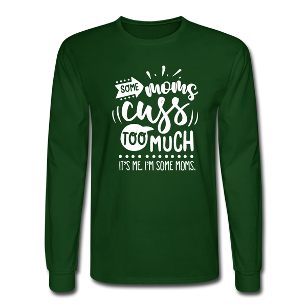 4/4S Some Moms Cuss Too Much PREMIUM TSHIRT - forest green
