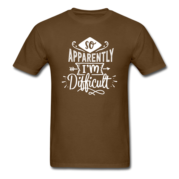 1/4S So Apparently I'm Difficult PREMIUM TSHIRT - brown