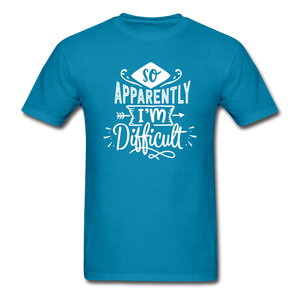 1/4S So Apparently I'm Difficult PREMIUM TSHIRT - turquoise