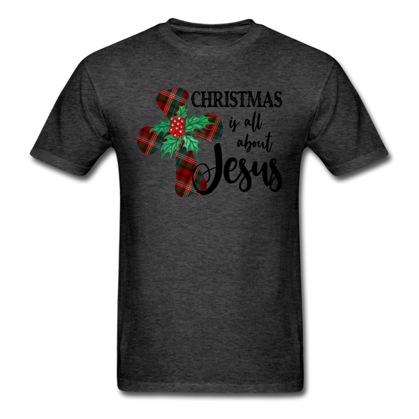 1033 1/4S Christmas Is All About Jesus PREMIUM TSHIRT - heather black