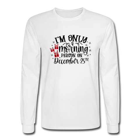 1084 4/4S I'm Only A Morning Person PREMIUM TSHIRT - white