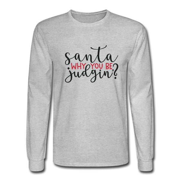 1095 4/4S Santa Why You Be Judgin? PREMIUM TSHIRT - heather gray