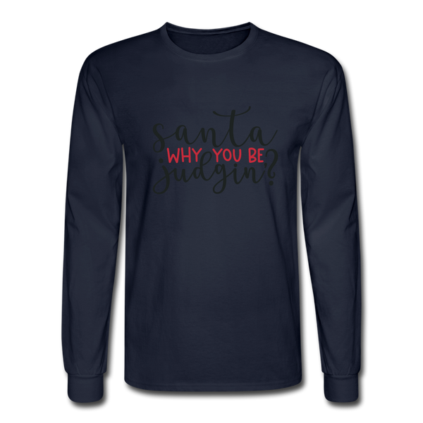 1095 4/4S Santa Why You Be Judgin? PREMIUM TSHIRT - navy