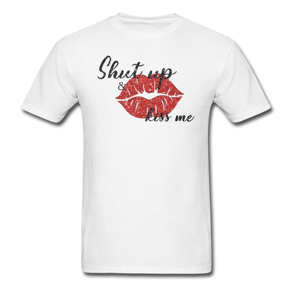 1481 1/4S Shut Up & Kiss Me PREMIUM TSHIRT - white