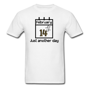 1500 1/4S February 14th Just Another Day PREMIUM TSHIRT - white