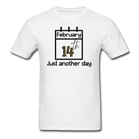 1500 1/4S February 14th Just Another Day PREMIUM TSHIRT - white