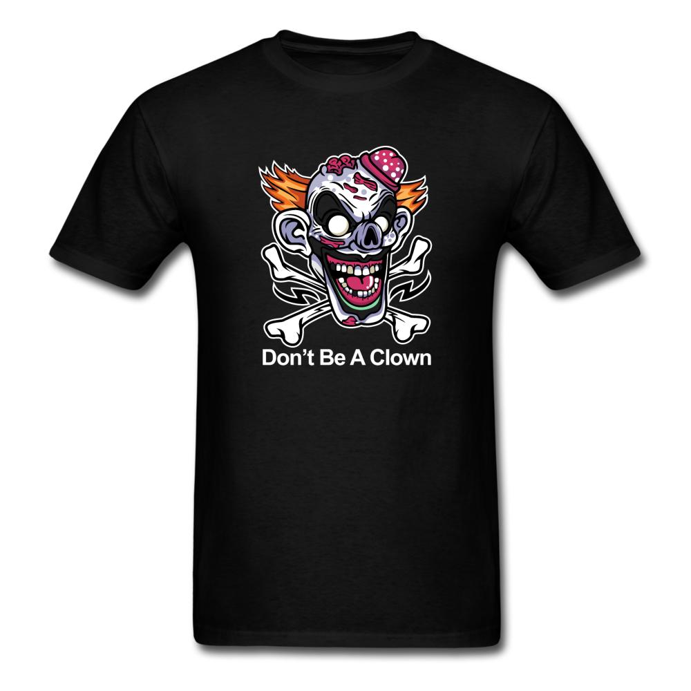 1274 1/4S Don't Be A Clown PREMIUM TSHIRT - black