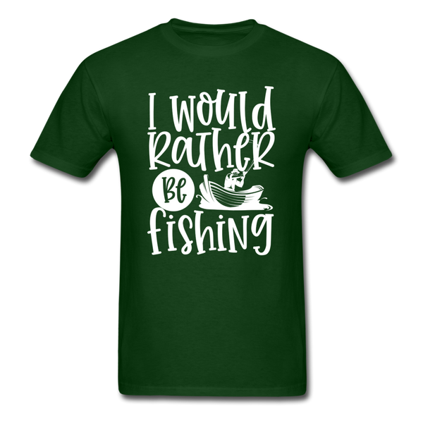 1375 1/4S I Would Rather Be Fishing PREMIUM TSHIRT - forest green