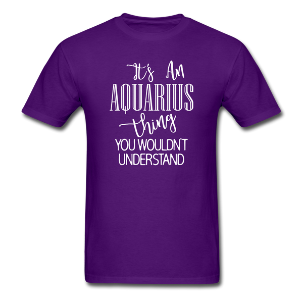 1013 1/4S It's An Aquarius Thing PREMIUM TSHIRT - purple