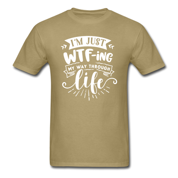 1/4S I'm Just WTFing My Way PREMIUM TSHIRT - khaki