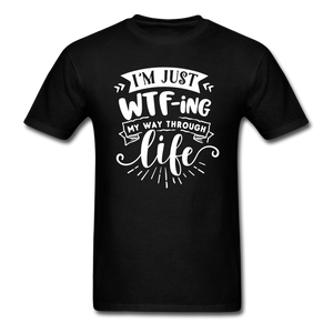 1/4S I'm Just WTFing My Way PREMIUM TSHIRT - black