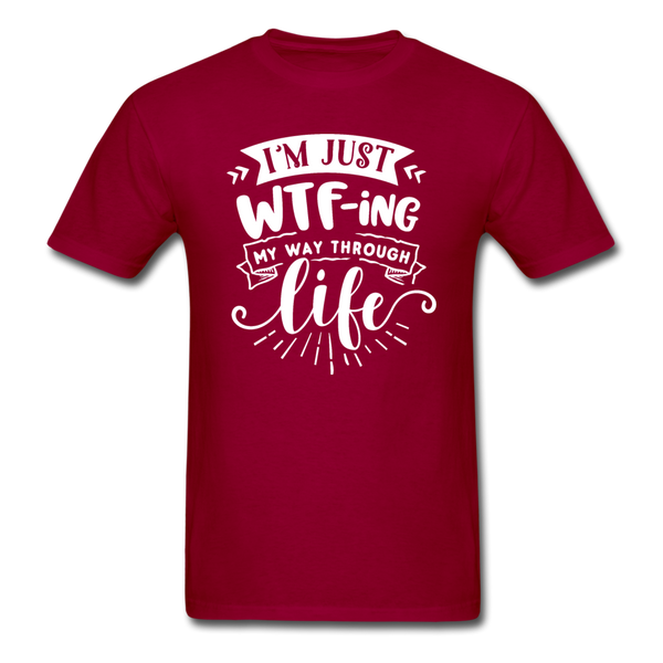 1/4S I'm Just WTFing My Way PREMIUM TSHIRT - dark red