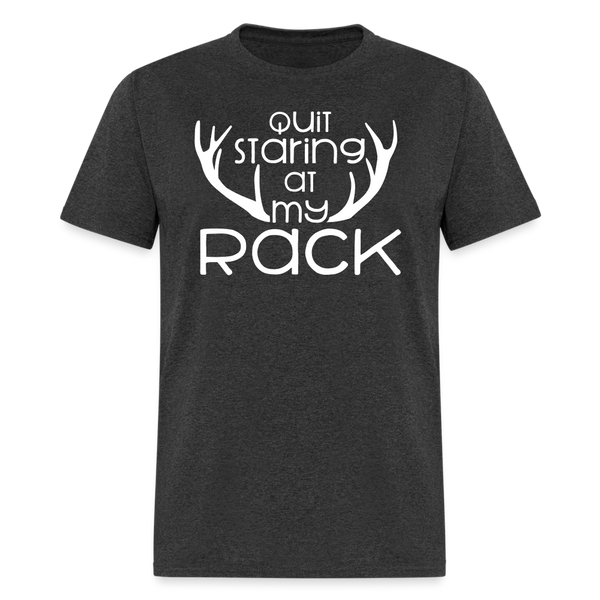 5070 1/4S Quit Staring At My Rack PREMIUM TSHIRT - heather black