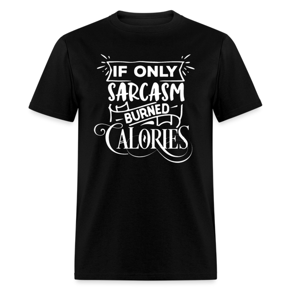 6168 1/4S Sarcasm Burned Calories PREMIUM TSHIRT - black