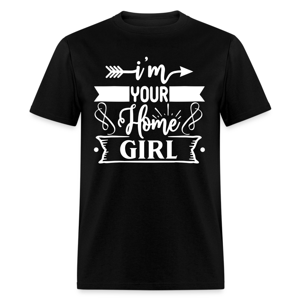 6790 1/4S I'm Your Home Girll TSHIRT - black